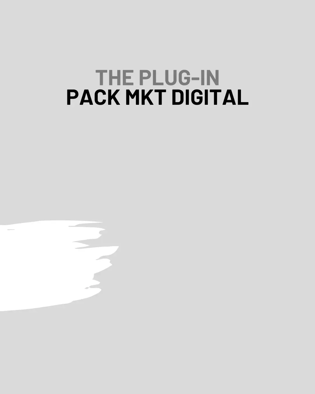 Imagen con el texto THE PLUG-IN PACK MKT DIGITAL, que es el pack de servicios de NOT MY TEMPO de diseño web, social media, SEO y SEM