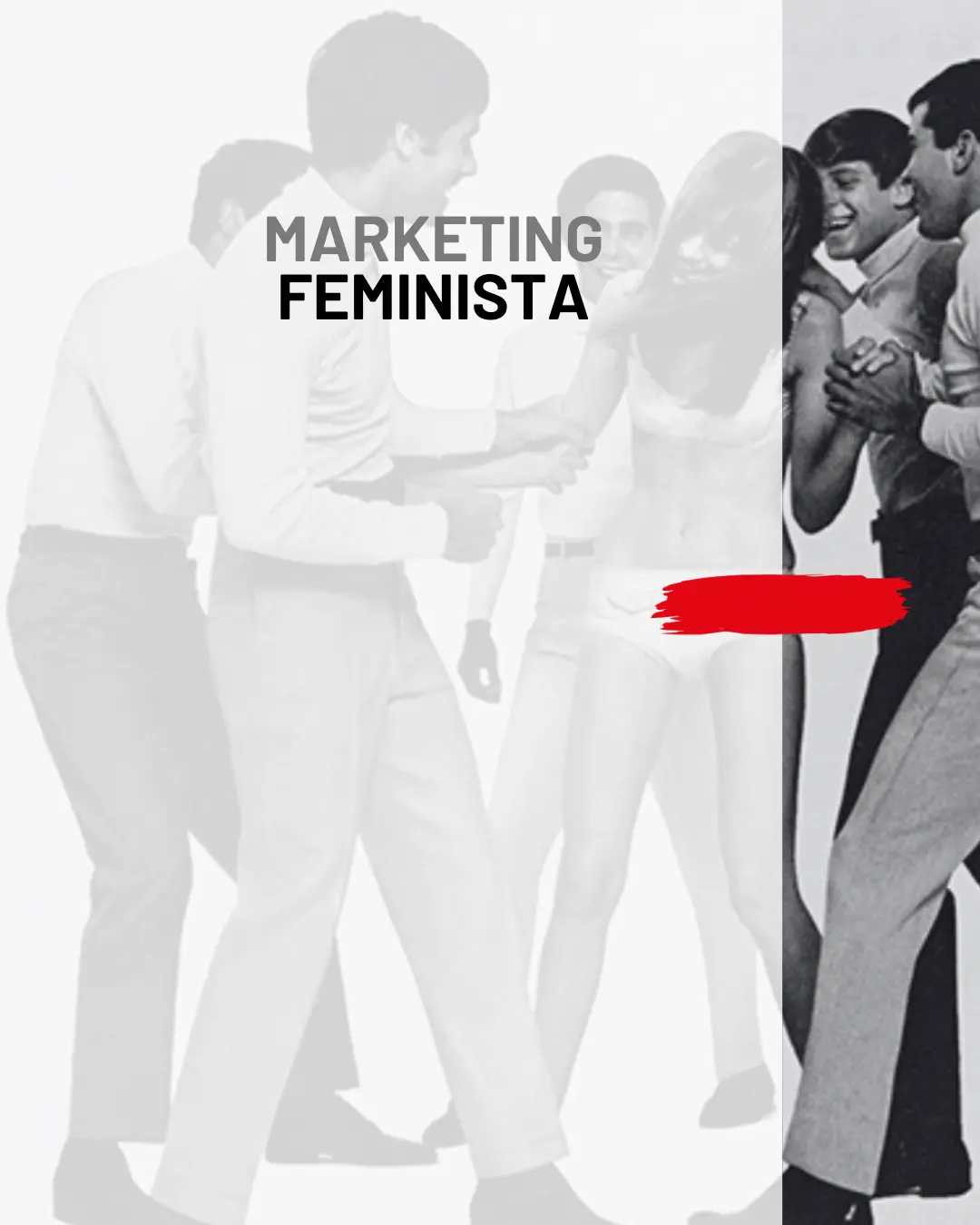 imagen de una campaña machista con el logotipo de NOT MY TEMPO, agencia de marketing ético, donde se ve un grupo de hombres tirando de una mujer. Pone el texto marketing feminista de la agencia